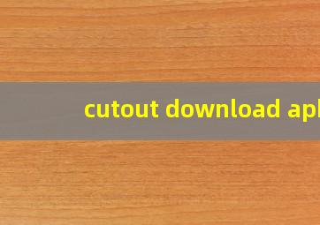 cutout download apk